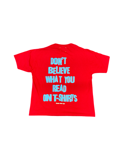 Better With Age Dont Believe What You Read Tee Red